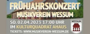 Frühjahrskonzert Musikverein Wessum @ Stadthalle im Kulturquadrat